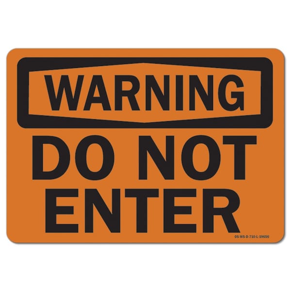 Safety Sign, OSHA Warning, 7" Height, 10" Width, Aluminum, Do Not Enter, Landscape